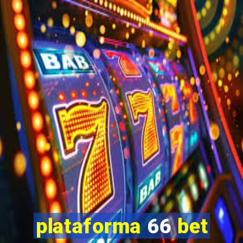 plataforma 66 bet